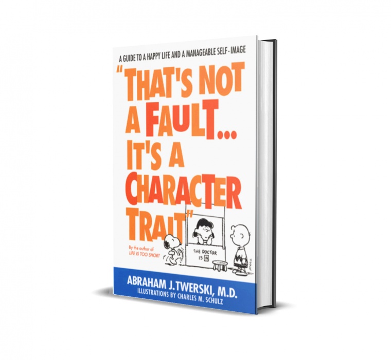 That’s Not a Fault…It’s a Character Trait